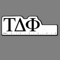 6" Ruler W/ Tau Delta Phi